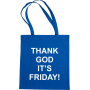 Maišelis Thank god it's Friday